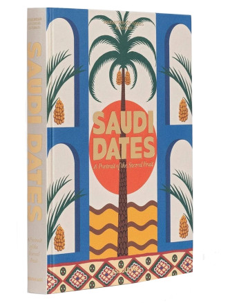 'Saudi Dates:A Portrait Of The Sacred Fruit' book